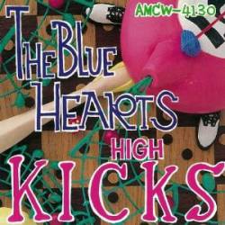 The Blue Hearts : High Kicks